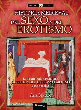 HISTORIA MEDIEVAL DEL SEXO Y DEL EROTISMO | 9788497635677 | MARTOS,ANA | Libreria Geli - Librería Online de Girona - Comprar libros en catalán y castellano