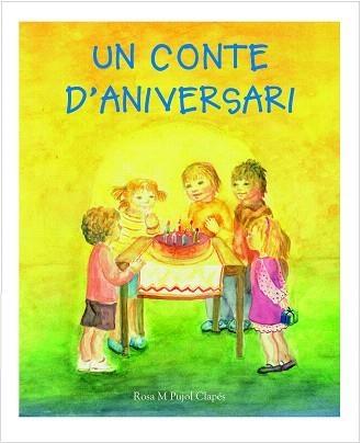 UN CONTE D'ANIVERSARI | 9788489825628 | PUJOL CLAPES,ROSA MARIA | Libreria Geli - Librería Online de Girona - Comprar libros en catalán y castellano