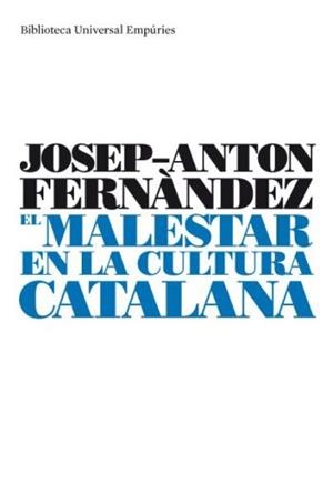 EL MALESTAR EN LA CULTURA CATALANA | 9788497873413 | FERNANDEZ,JOSEP-ANTON | Llibreria Geli - Llibreria Online de Girona - Comprar llibres en català i castellà