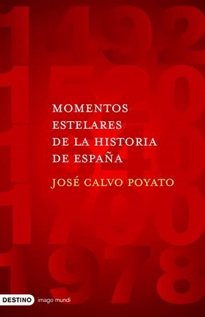 MOMENTOS ESTELARES DE LA HISTORIA DE ESPAÑA | 9788423340965 | CALVO POYATO,JOSE | Llibreria Geli - Llibreria Online de Girona - Comprar llibres en català i castellà