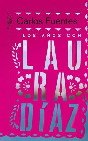 LOS AÑOS CON LAURA DIAZ | 9788420474786 | FUENTES,CARLOS | Libreria Geli - Librería Online de Girona - Comprar libros en catalán y castellano