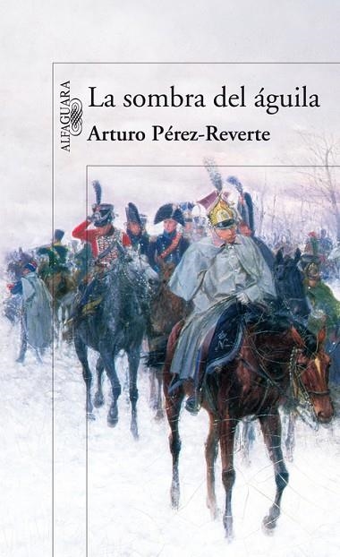 LA SOMBRA DEL AGUILA | 9788420474694 | PÉREZ-REVERTE,ARTURO | Llibreria Geli - Llibreria Online de Girona - Comprar llibres en català i castellà