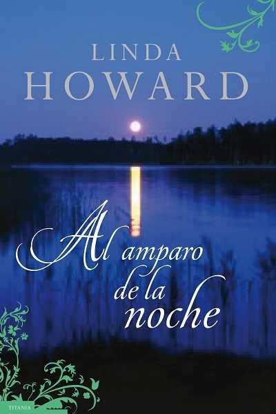 AL AMPARO DE LA NOCHE | 9788496711501 | HOWARD,LINDA | Llibreria Geli - Llibreria Online de Girona - Comprar llibres en català i castellà