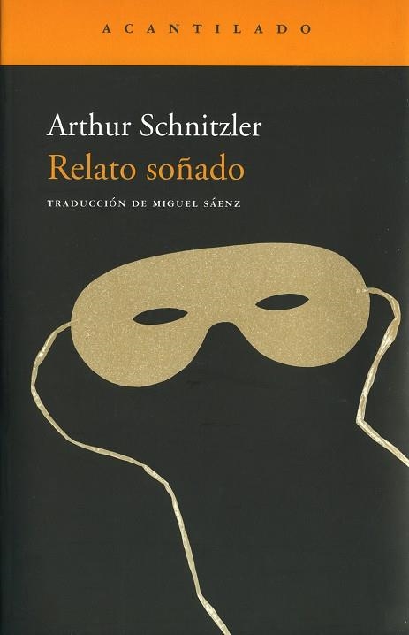 RELATO SOÑADO | 9788496834811 | SCHNITZLER,ARTHUR | Libreria Geli - Librería Online de Girona - Comprar libros en catalán y castellano