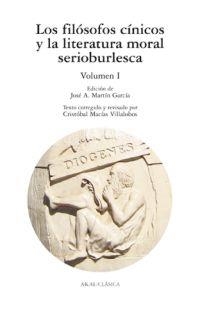LOS FILOSOFOS CINICOS Y LA LITERATURA MORAL SERIOBURLESCA(I) | 9788446030102 | MARTIN GARCIA,JOSE A.(ED.) | Libreria Geli - Librería Online de Girona - Comprar libros en catalán y castellano