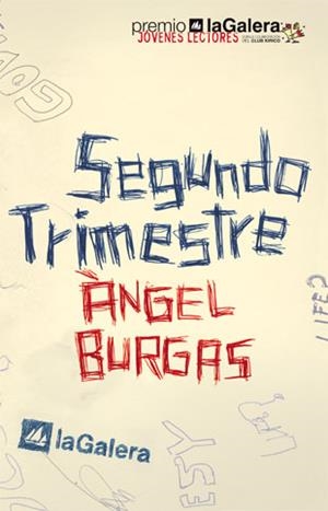SEGUNDO TRIMESTRE | 9788424630737 | BURGAS,ANGEL | Libreria Geli - Librería Online de Girona - Comprar libros en catalán y castellano