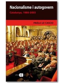 NACIONALISME I AUTOGOVERN.CATALUNYA(1980-2003) | 9788495916969 | CASCIO,PAOLA LO | Libreria Geli - Librería Online de Girona - Comprar libros en catalán y castellano