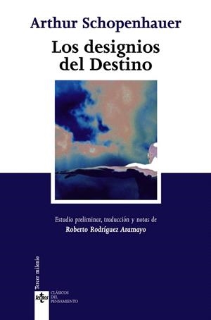 LOS DESIGNIOS DEL DESTINO | 9788430948031 | SCHOPENHAUER,ARTHUR | Llibreria Geli - Llibreria Online de Girona - Comprar llibres en català i castellà