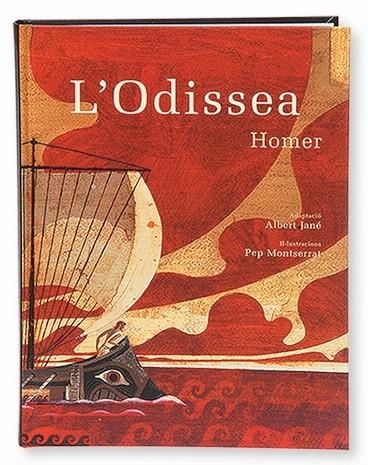 L'ODISSEA | 9788498253344 | HOMER/JANE ALBERT(ADAPTA.)/MONTSERRAT,PEP(IL.LUSTR | Libreria Geli - Librería Online de Girona - Comprar libros en catalán y castellano