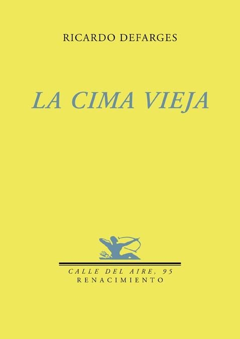 LA CIMA VIEJA | 9788484724193 | DEFARGES,RICARDO | Libreria Geli - Librería Online de Girona - Comprar libros en catalán y castellano