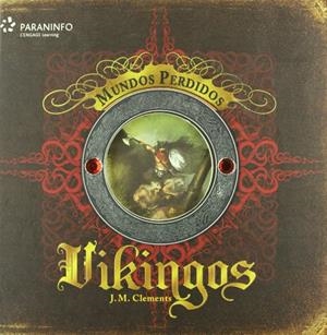 VIKINGOS.MUNDOS PERDIDOS | 9788428331487 | CLEMENTS,J.M. | Libreria Geli - Librería Online de Girona - Comprar libros en catalán y castellano