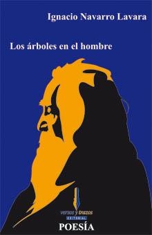 EL ARBOL EN EL HOMBRE | 9788493572785 | NAVARRO LAVARA,IGNACIO | Libreria Geli - Librería Online de Girona - Comprar libros en catalán y castellano