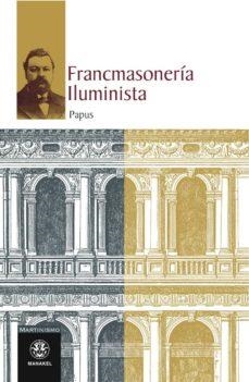 FRANCMASONERIA ILUMINISTA | 9788498271317 | PAPUS | Llibreria Geli - Llibreria Online de Girona - Comprar llibres en català i castellà