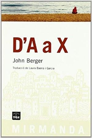 D'A A X | 9788492440177 | BERGER,JOHN | Llibreria Geli - Llibreria Online de Girona - Comprar llibres en català i castellà