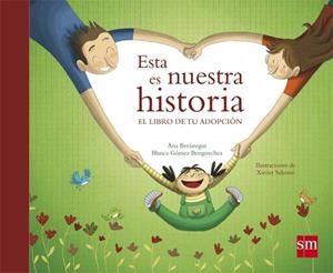 ESTA ES NUESTRA HISTORIA | 9788467528213 | BERÁSTEGUI, ANA/GÓMEZ BENGOECHEA, BLANCA | Llibreria Geli - Llibreria Online de Girona - Comprar llibres en català i castellà
