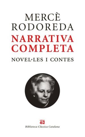 NARRATIVA COMPLETA.NOVEL.ES I CONTES(2 VOLUMS) | 9788429761863 | RODOREDA,MERCE | Llibreria Geli - Llibreria Online de Girona - Comprar llibres en català i castellà
