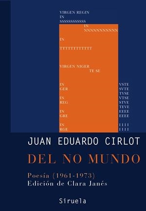 DEL NO MUNDO.POESIA (1961-1973) | 9788498412239 | CIRLOT,JUAN-EDUARDO | Libreria Geli - Librería Online de Girona - Comprar libros en catalán y castellano