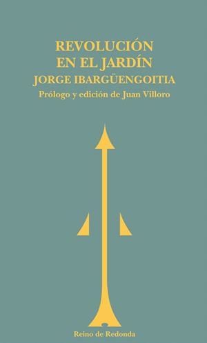 REVOLUCION EN EL JARDIN | 9788493365660 | IBARGÜENGOITIA,JORGE | Libreria Geli - Librería Online de Girona - Comprar libros en catalán y castellano