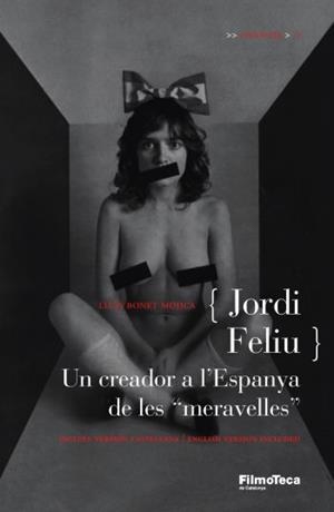 JODI FELIU.UN CREADOR A L'ESPANYA DE LES "MERAVELLES" | 9788498090550 | BONET MOJICA,LLUIS | Libreria Geli - Librería Online de Girona - Comprar libros en catalán y castellano
