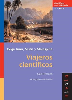 VIAJEROS CIENTIFICOS | 9788492493265 | JORGE JUAN/MUTIS/MALASPINA | Libreria Geli - Librería Online de Girona - Comprar libros en catalán y castellano