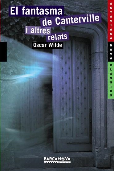 EL FANTASMA DE CANTERVILLE I ALTRES RELATS | 9788448924799 | WILDE,OSCAR | Llibreria Geli - Llibreria Online de Girona - Comprar llibres en català i castellà