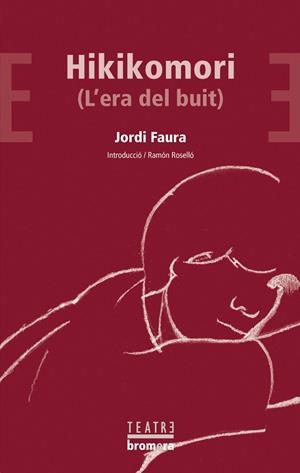 HIKIKOMORI (L'ERA DEL BUIT) | 9788498243567 | FAURA,JORDI | Llibreria Geli - Llibreria Online de Girona - Comprar llibres en català i castellà