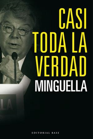 CASI TODA LA VERDAD | 9788492437078 | MINGUELLA,JOSEP Mª | Libreria Geli - Librería Online de Girona - Comprar libros en catalán y castellano