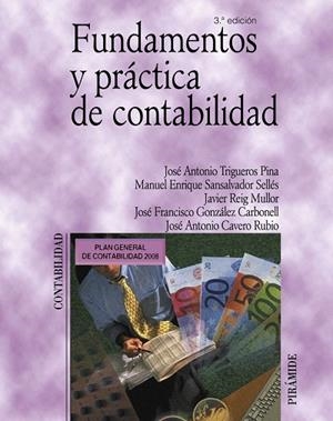 FUNDAMENTOS Y PRACTICA DE CONTABILIDAD | 9788436822403 | TRIGUEROS PINA,JOSE A./SANSALVADOR SELLES,M/VV.AA. | Libreria Geli - Librería Online de Girona - Comprar libros en catalán y castellano