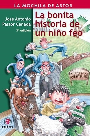 LA BONITA HISTORIA DE UN NIÑO FEO | 9788498401134 | PASTOR CAÑADA,JOSE A. | Libreria Geli - Librería Online de Girona - Comprar libros en catalán y castellano