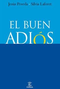 EL BUEN ADIOS | 9788467030266 | POVEDA,JESUS | Libreria Geli - Librería Online de Girona - Comprar libros en catalán y castellano