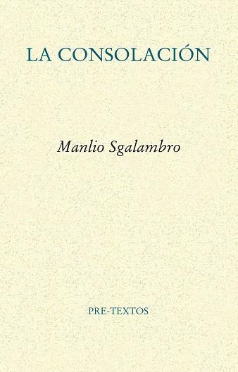 LA CONSOLACION | 9788481919240 | SGALAMBRO,MANLIO | Llibreria Geli - Llibreria Online de Girona - Comprar llibres en català i castellà