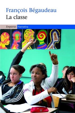 LA CLASSE | 9788497874052 | BEGAUDEAU,FRANÇOIS | Libreria Geli - Librería Online de Girona - Comprar libros en catalán y castellano