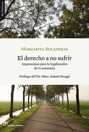 EL DERECHO A NO SUFRIR | 9788493653668 | BOLADERAS,MARGARITA | Llibreria Geli - Llibreria Online de Girona - Comprar llibres en català i castellà