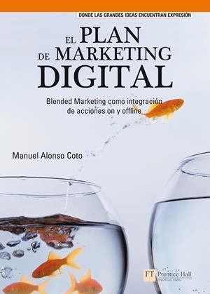 EL PLAN DE MARKETING DIGITAL | 9788483224588 | ALONSO COTO,MANUEL | Llibreria Geli - Llibreria Online de Girona - Comprar llibres en català i castellà