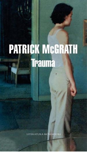 TRAUMA | 9788439721536 | MCGRATH,PATRICK | Libreria Geli - Librería Online de Girona - Comprar libros en catalán y castellano