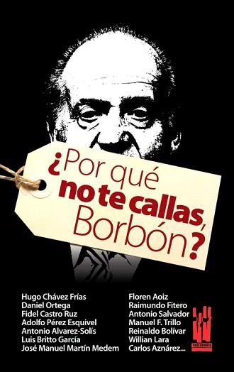 POR QUE NO TE CALLAS,BORBON? | 9788481365283 | CASTRO,FIDEL/CHAVEZ,HUGO/ORTEGA,DANIEL | Llibreria Geli - Llibreria Online de Girona - Comprar llibres en català i castellà