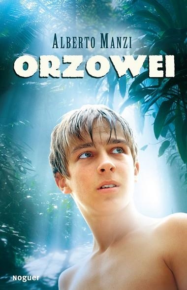 ORZOWEI | 9788427900820 | MANZI,ALBERTO | Libreria Geli - Librería Online de Girona - Comprar libros en catalán y castellano