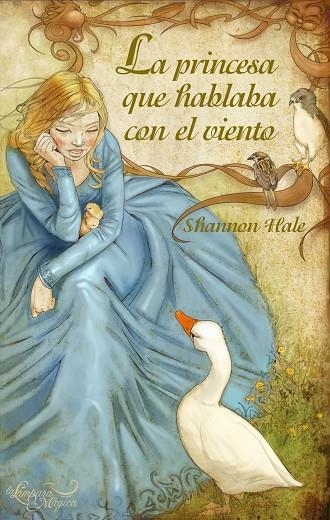 LA PRINCESA QUE HABLABA CON EL VIENTO | 9788497543736 | HALE,SHANNON | Libreria Geli - Librería Online de Girona - Comprar libros en catalán y castellano