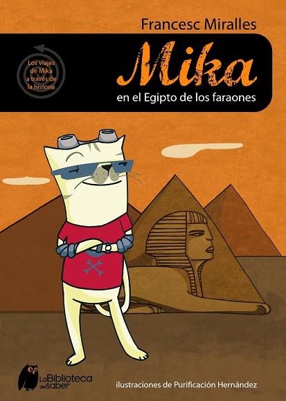 MIKA EN EL EGIPTO DE LOS FARAONES | 9788497543613 | MIRALLES,FRANCESC | Llibreria Geli - Llibreria Online de Girona - Comprar llibres en català i castellà