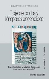 TRAJE DE BODAS Y LAMPARAS ENCENDIDAS,ESPIRITUALIDAD Y MISTIC | 9788483531617 | OLIVERA,BERNARNDO | Libreria Geli - Librería Online de Girona - Comprar libros en catalán y castellano