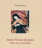 SANTA TERESA DE JESUS,MADRE DE LOS ESPIRITUALES | 9788483531662 | ALVAREZ,TOMAS | Libreria Geli - Librería Online de Girona - Comprar libros en catalán y castellano