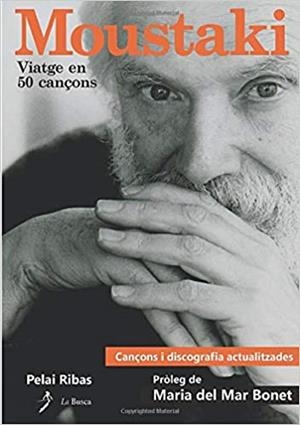 MOUSTAKI.VIATGE EN 50 CANÇONS | 9788496987227 | RIBAS,PELAI | Llibreria Geli - Llibreria Online de Girona - Comprar llibres en català i castellà