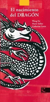 EL NACIMIENTO DEL DRAGON | 9788496957541 | FEI,WANG/SELLIER,MARIE/LOUIS,CATHERINE | Libreria Geli - Librería Online de Girona - Comprar libros en catalán y castellano