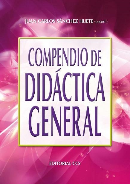 COMPENDIO DE DIDACTICA GENERAL | 9788498422597 | SANCHEZ HUETA,JC (COORD) | Libreria Geli - Librería Online de Girona - Comprar libros en catalán y castellano