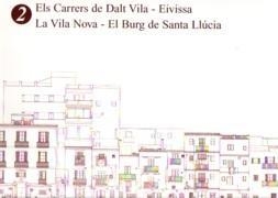 ELS CARRERS DE DALT VILA-EIVISSA-2.LA VILANOVA-EL BURG DE SANTA LLUCIA | 9788495565242 | CERVERA MIRALLES,LUIS | Llibreria Geli - Llibreria Online de Girona - Comprar llibres en català i castellà