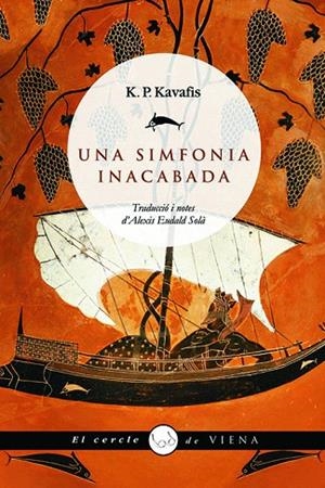 UNA SIMFONIA INACABADA | 9788483304921 | KAVAFIS,KONSTANDINOS P. | Llibreria Geli - Llibreria Online de Girona - Comprar llibres en català i castellà