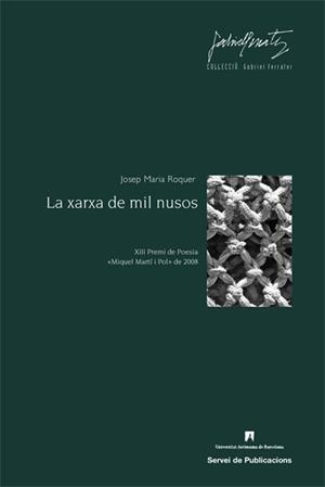LA XARXA DE MIL NUSOS | 9788449025679 | ROQUER,JOSEP MARIA | Llibreria Geli - Llibreria Online de Girona - Comprar llibres en català i castellà