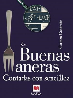 LAS BUENAS MANERAS CONTADAS CON SENCILLEZ | 9788496748781 | CUADRADO,CARMEN | Libreria Geli - Librería Online de Girona - Comprar libros en catalán y castellano
