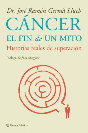 CANCER EL FIN DE UN MITO.HISTORIAS REALES DE SUPERACION | 9788408085232 | GERMA LLUCH,JOSE RAMON | Llibreria Geli - Llibreria Online de Girona - Comprar llibres en català i castellà