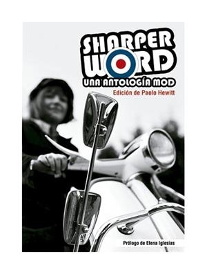 SHARPER WORD.UNA ANTOLOGIA MOD | 9788493614492 | HEWITT,PAOLO | Libreria Geli - Librería Online de Girona - Comprar libros en catalán y castellano